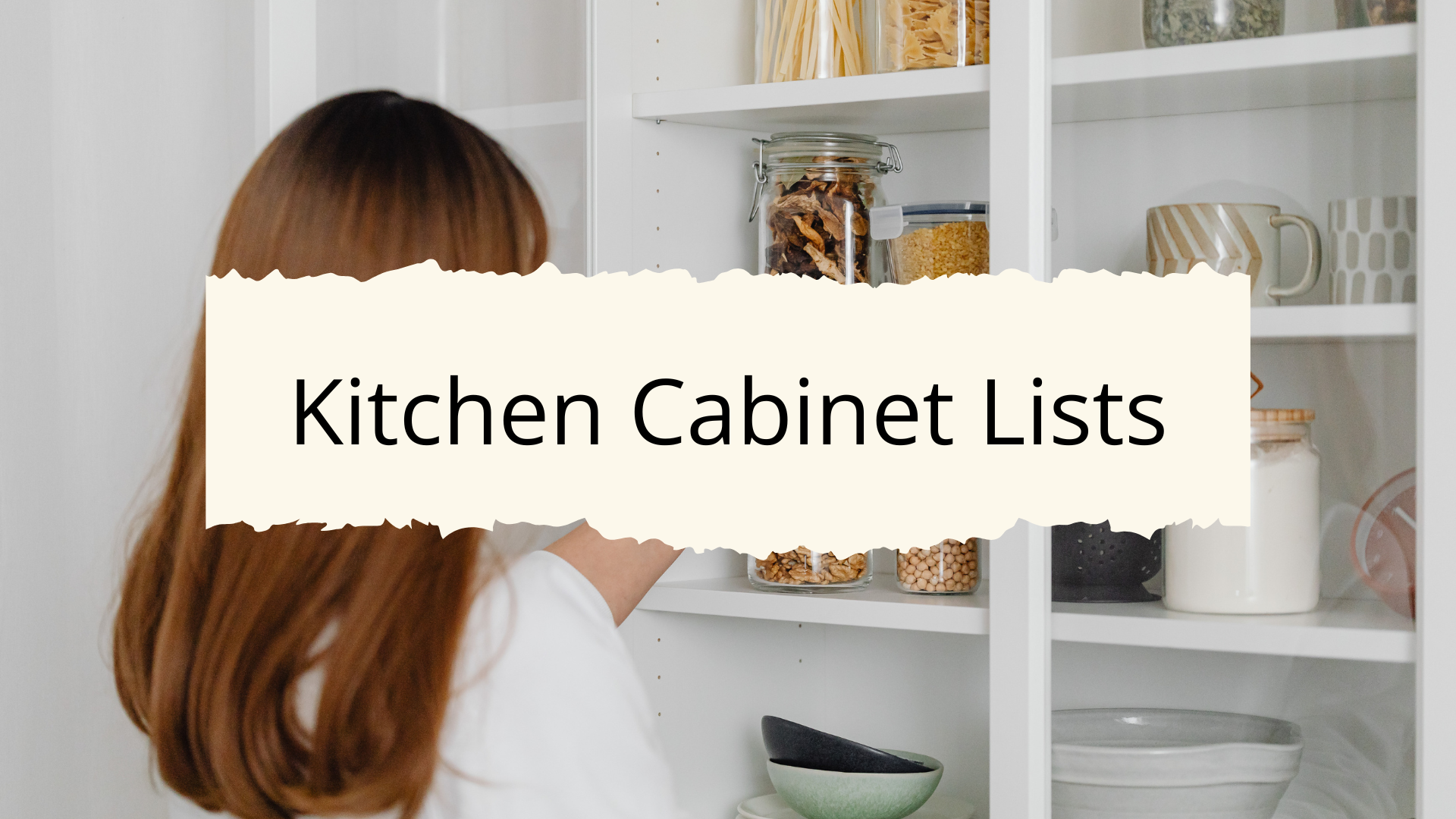 Lists To Organize Your Kitchen Cabinets