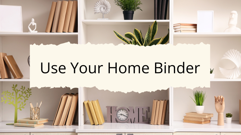 How To Use a Household Binder