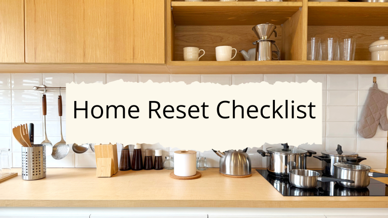 Home Reset Checklist