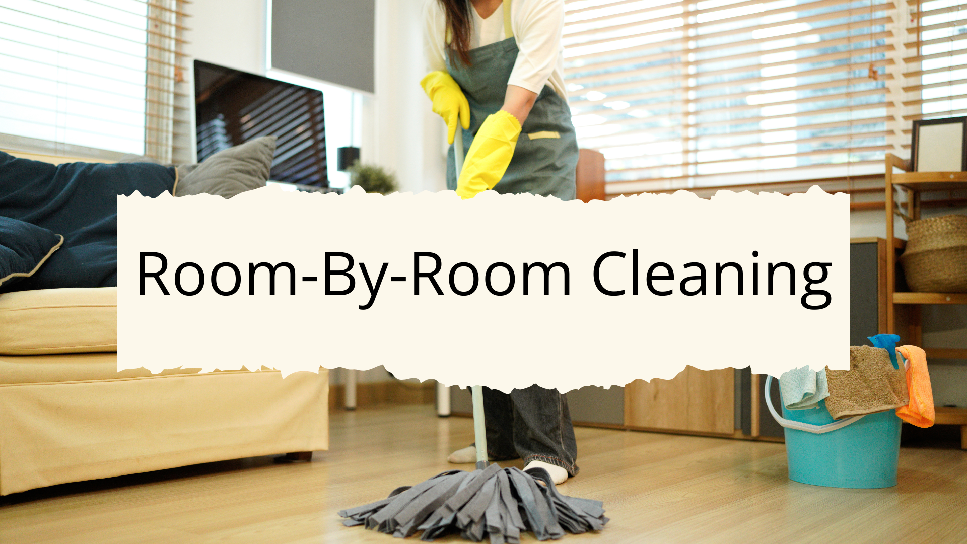 Room by Room Cleaning Checklist