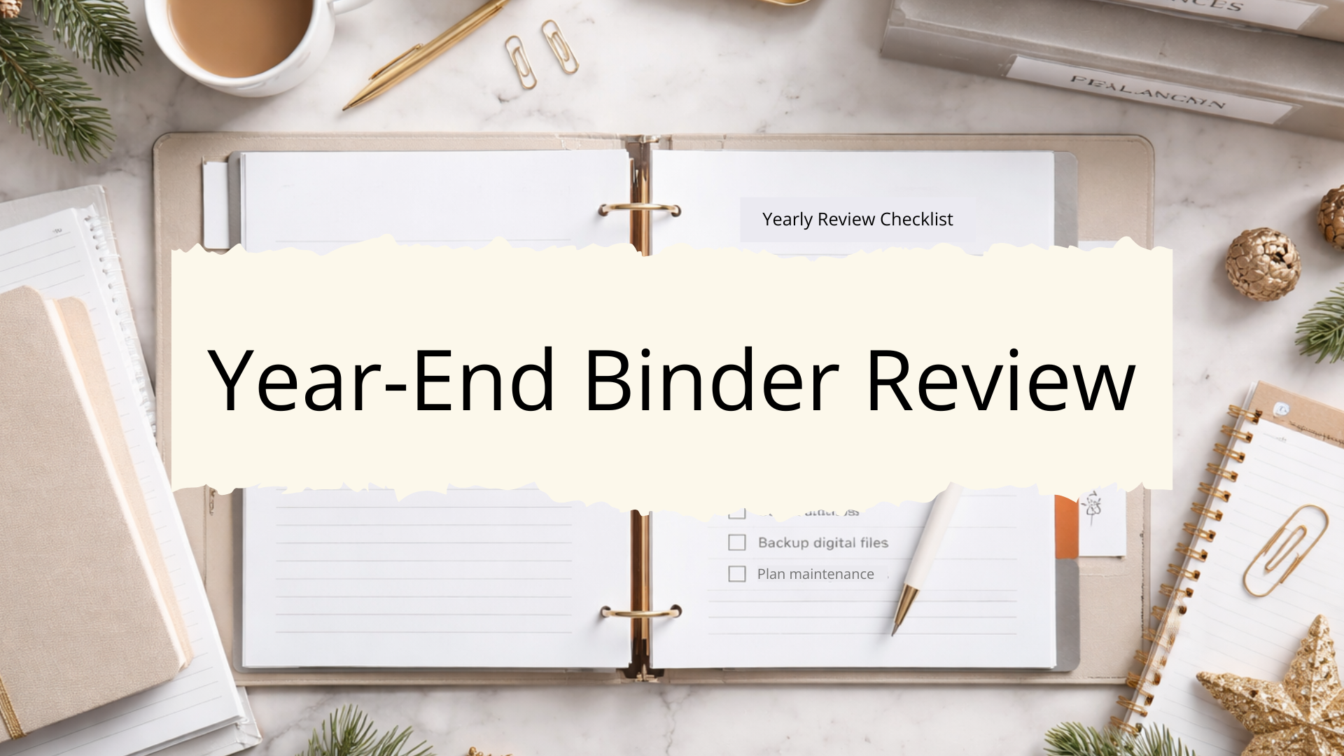 Year-End Binder Review Checklist