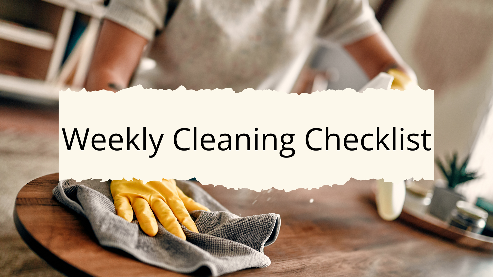 weekly cleaning checklist