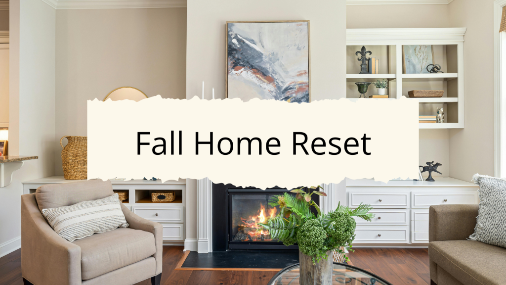Fall Home Reset Checklist